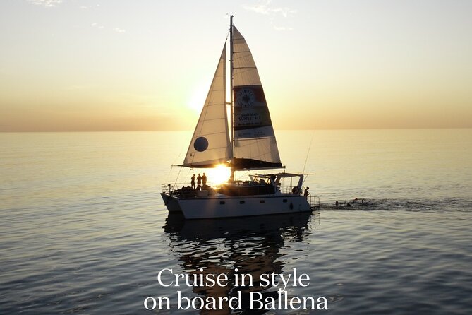 3.5 hours Sunset Cruise in Broome - Ballena Catamaran Basics: what $125 buys you
